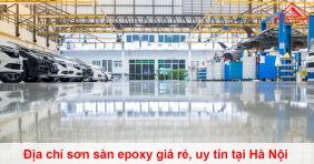 Địa chỉ sơn sàn epoxy giá rẻ, uy tín tại Hà Nội